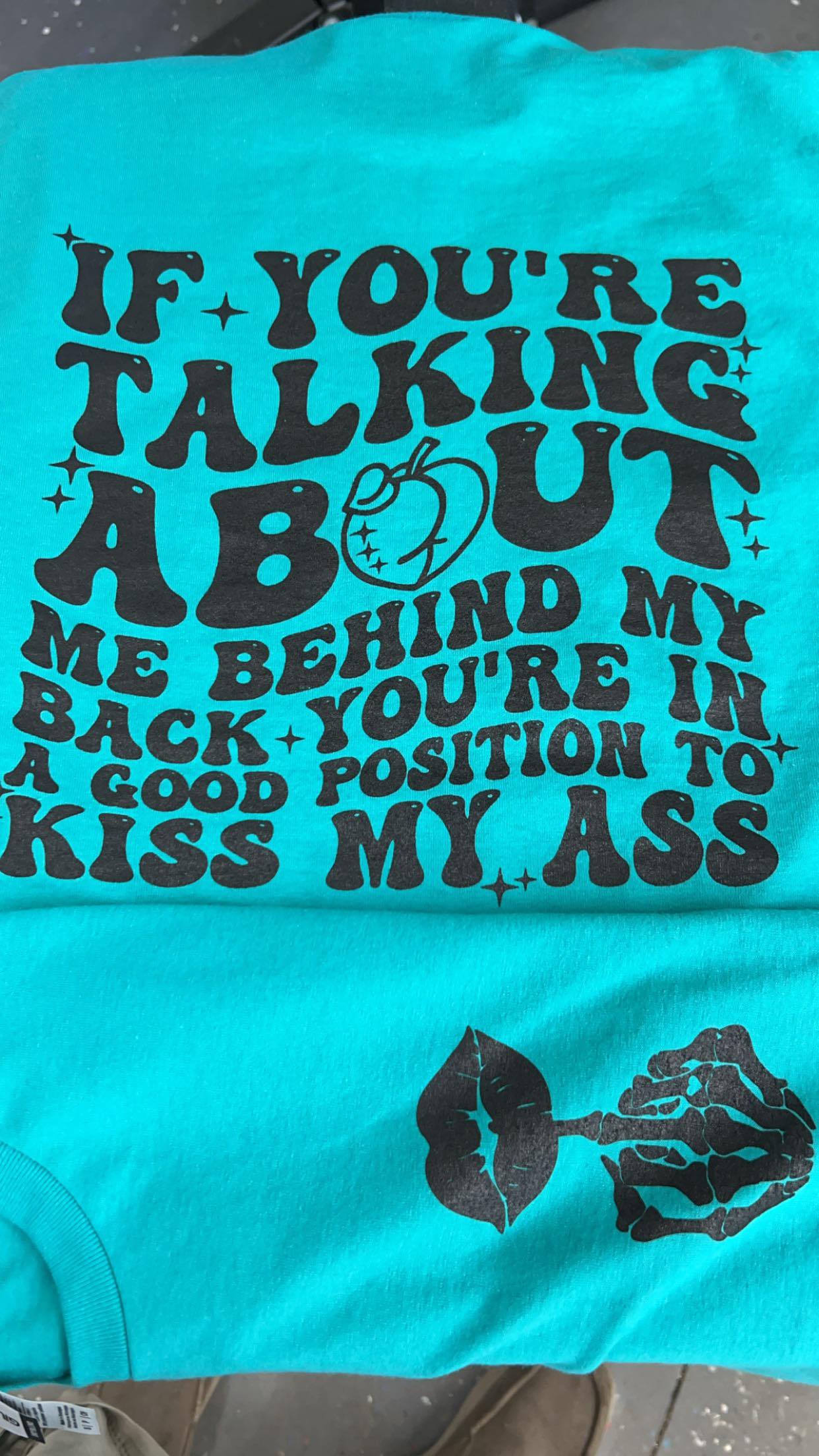 Kiss My Ass T-shirt