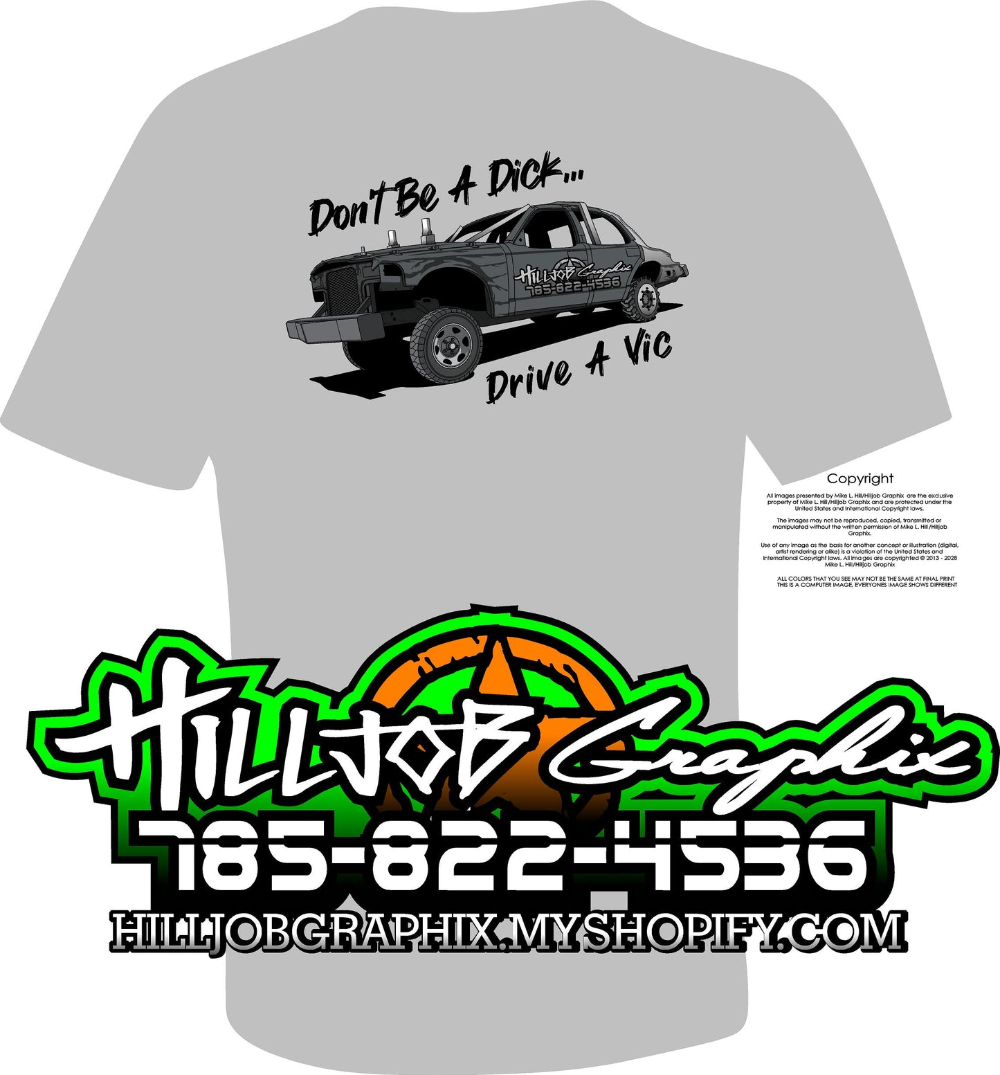 Dont be a dick, drive a vic shirt