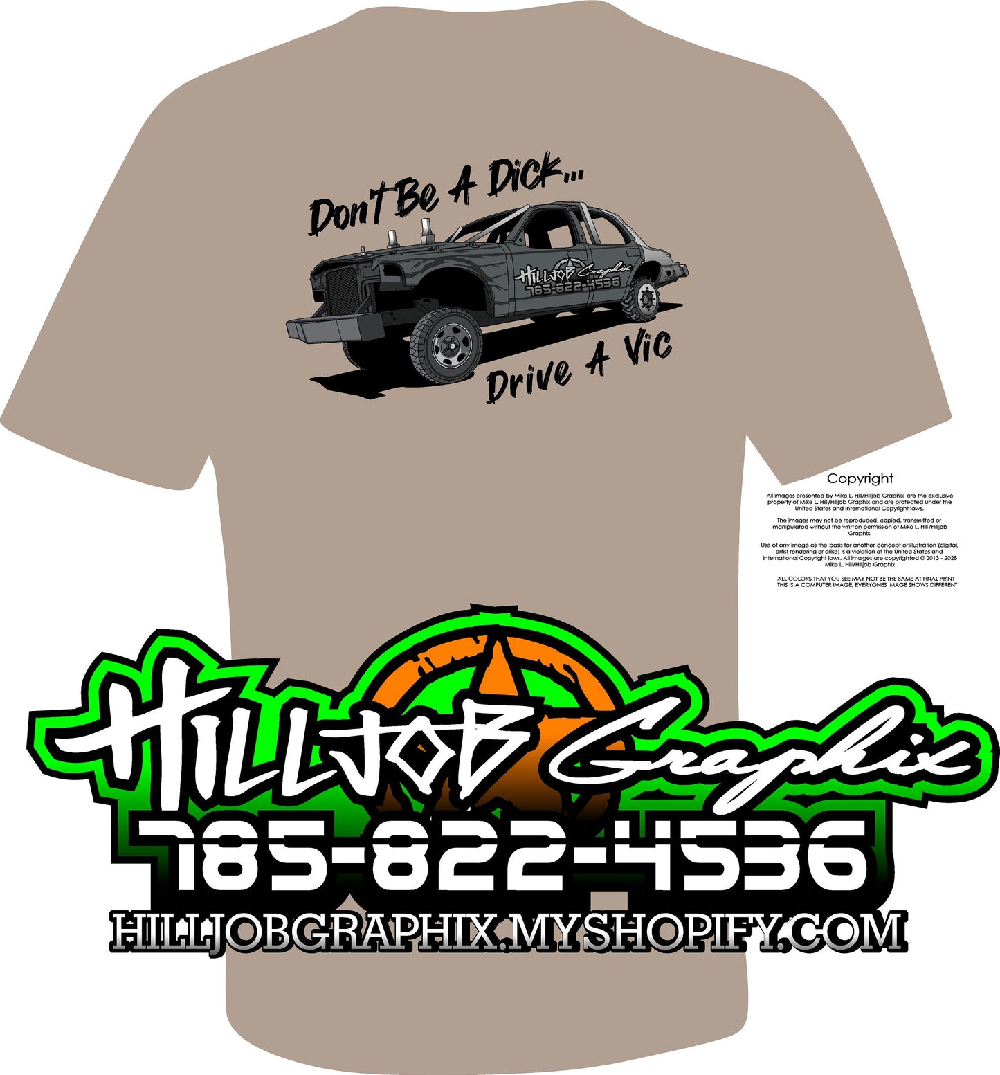 Dont be a dick, drive a vic shirt