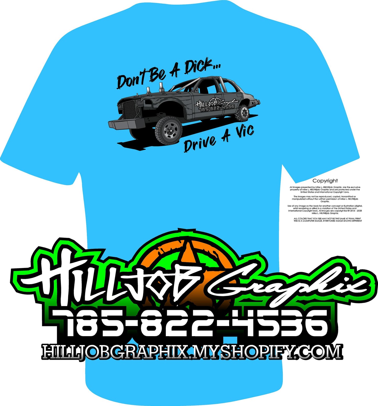 Dont be a dick, drive a vic shirt